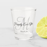 Calligraphy Monogrammed Happily Ever After Party Shot Glass<br><div class="desc">Calligraphy Monogrammed Happily Ever After Party Shot Glass</div>