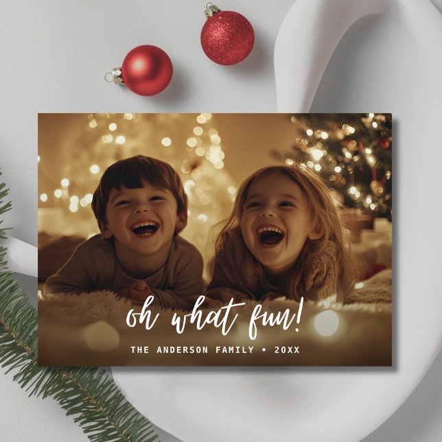 Calligraphy Oh What Fun Baby Christmas Photo Holiday Card (Creator Uploaded)