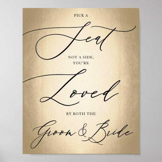 Calligraphy Script Gold Pick A Seat Wedding Sign (Front)