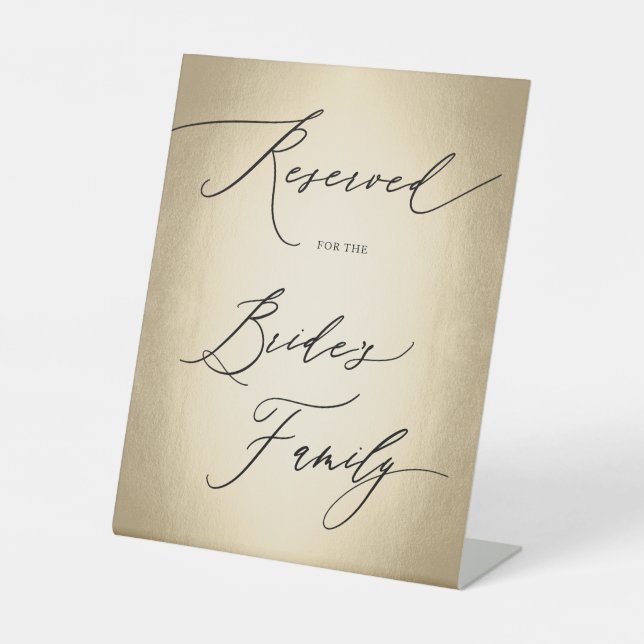 Calligraphy Script Reserved For Bride Wedding Pedestal Sign (Front)