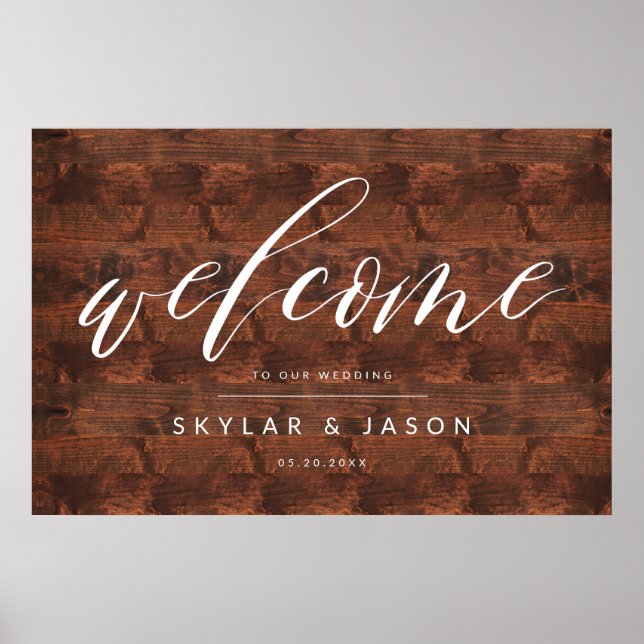 Calligraphy Script Rustic Wood Welcome Wedding Poster (Front)