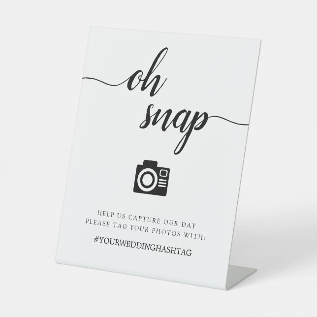 Calligraphy Script Wedding Oh Snap Hashtag Pedestal Sign (Front)