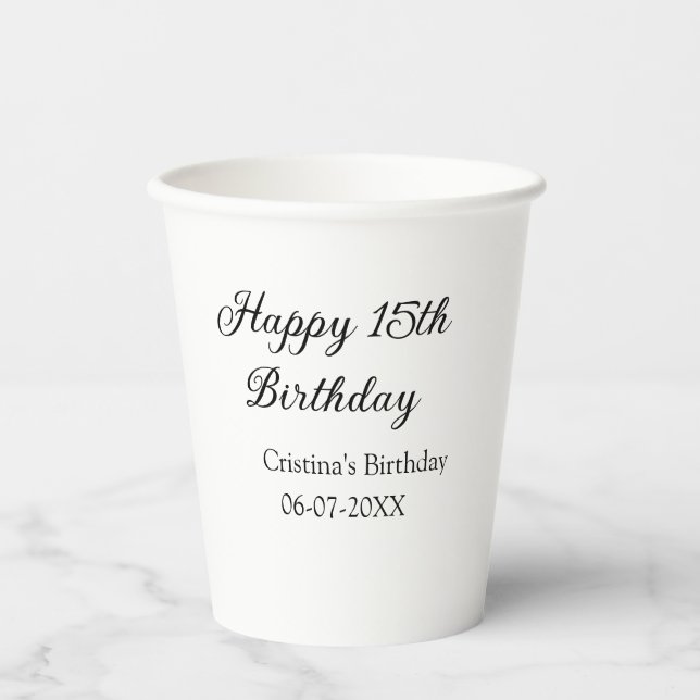 calligraphy simple minimal happy 15th birthday paper cups (Front)