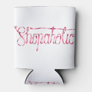 Calligraphy sticker shopaholic Quote Can Cooler
