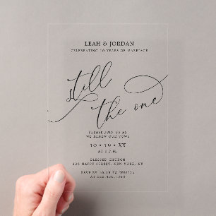 Calligraphy Still The One Wedding Vow Renewal Acrylic Invitations