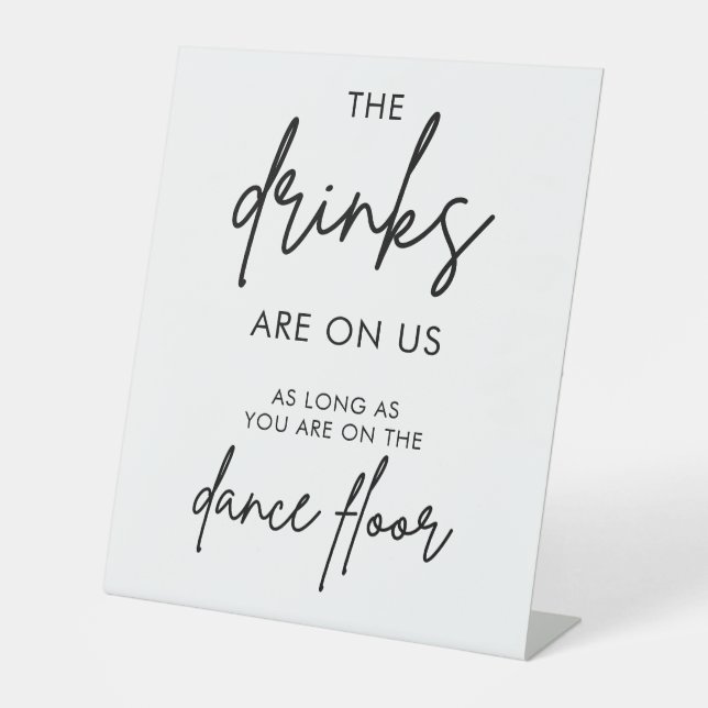 Calligraphy Wedding Drinks Are On Us Pedestal Sign (Front)
