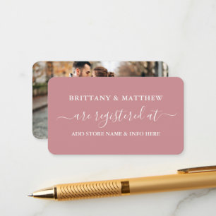 Calligraphy Wedding Registry Photo Dusty Rose Enclosure Card