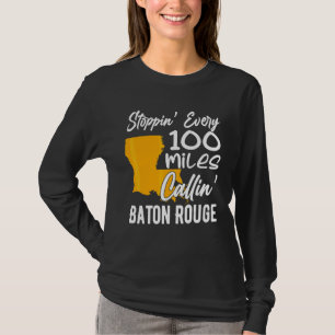 Callin' Baton Rouge Music Concert For Women Men 1 T-Shirt
