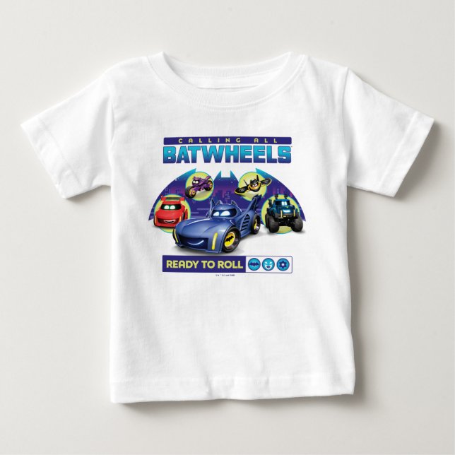Calling all Batwheels™ - Ready to Roll Baby T-Shirt (Front)