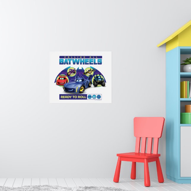 Calling all Batwheels™ - Ready to Roll Poster (Nursery 1)