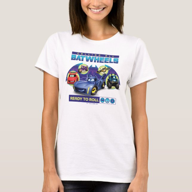 Calling all Batwheels™ - Ready to Roll T-Shirt (Front)