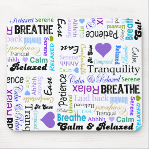 Calm and Relaxing positive words typography Mouse Mat