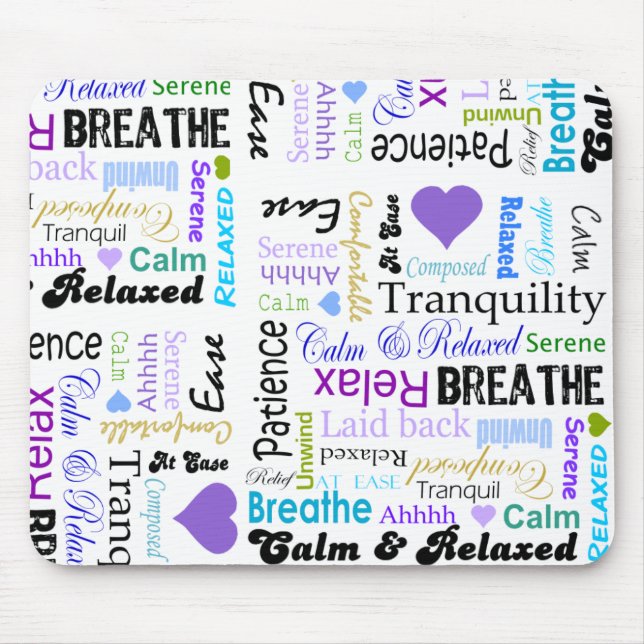 Calm and Relaxing positive words typography Mouse Mat (Front)