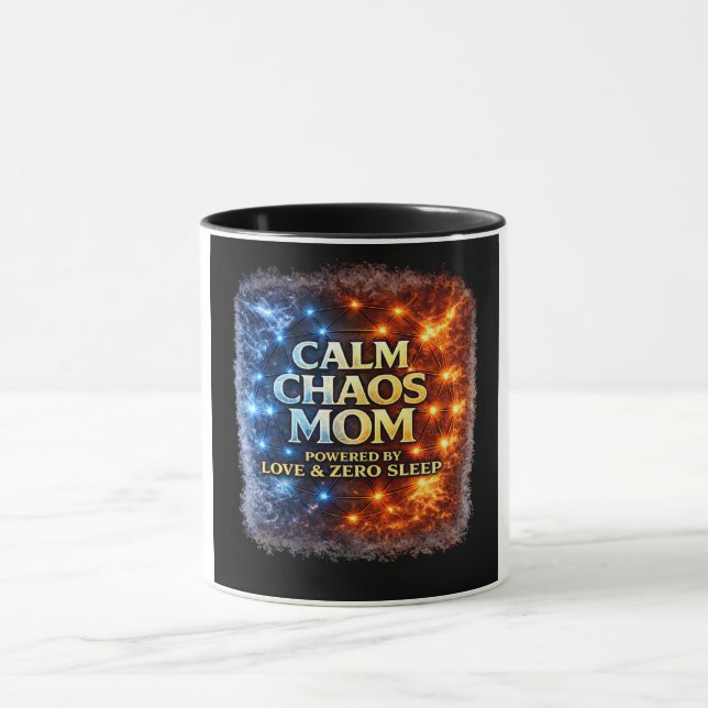 Calm Chaos Mum Mug, Funny Mum Coffee Cup, Powered Mug (Center)