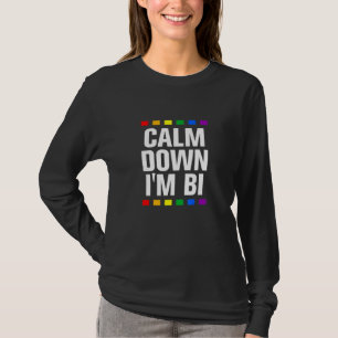 Calm Down Im Bi Lgbtq Bisexual Pride Bi Pride 2 T-Shirt