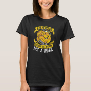 Calm Down It's Not A Shark Snake Owner Banana Ball T-Shirt