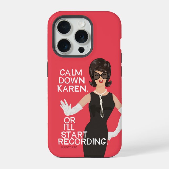 Calm Down Karen iPhone Case (Back)