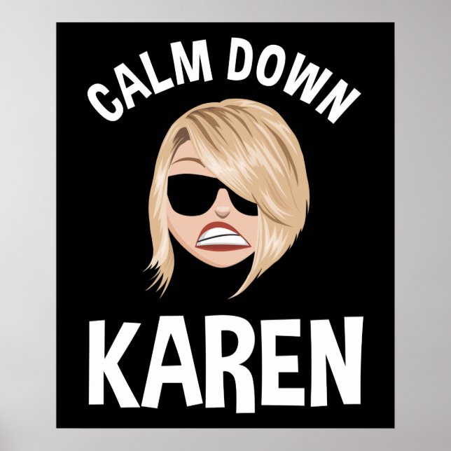 Calm Down Karen Poster (Front)