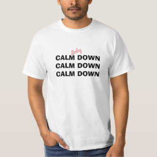 Calm Down Men's T-Shirt