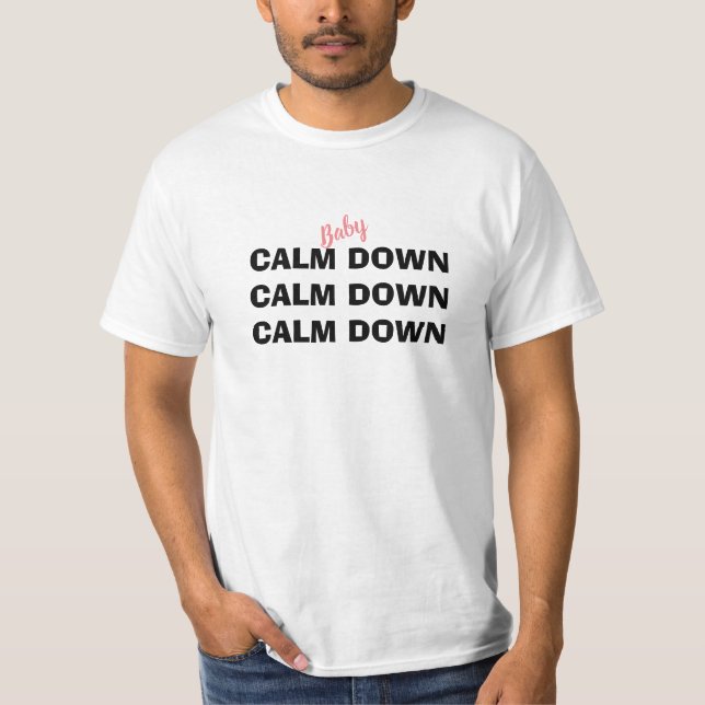 Calm Down Men's T-Shirt (Front)