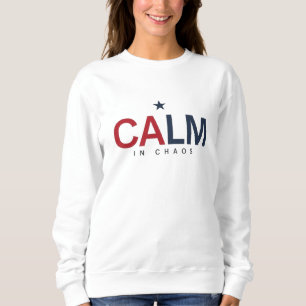 Calm in Chaos Sweatshirt