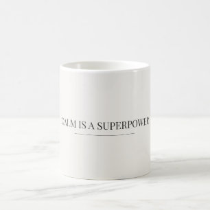 Calm Is a Superpower Minimalist Mug