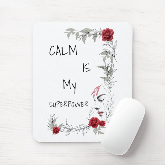 Calm Is My Superpower | Self Trust & Confidence Mouse Mat (With Mouse)