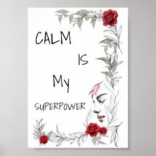 Calm Is My Superpower Self Trust & Confidence Poster