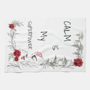 Calm Is My Superpower Self Trust & Confidence Tea Towel