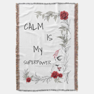 Calm Is My Superpower Self Trust & Confidence Throw Blanket