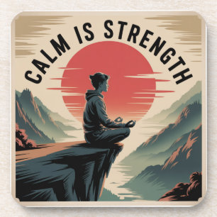 Calm Is Strength Coaster