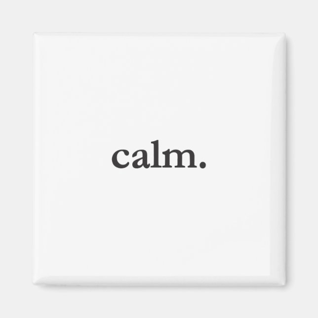 Calm Magnet (Front)