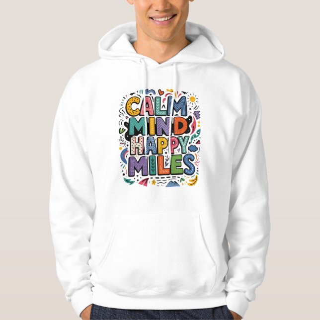 Calm Mind Happy Miles Runner Motivation Tee (Front)