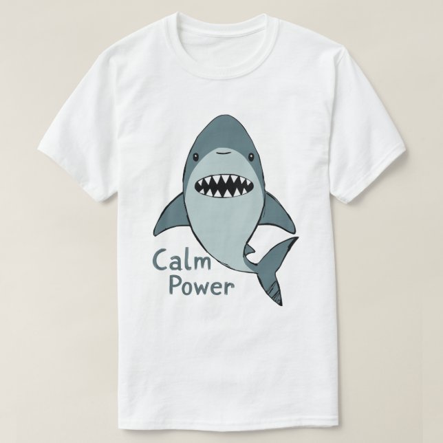 Calm-Power-Cute-Shark T-Shirt (Design Front)