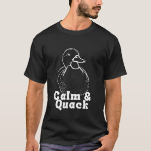 Calm & Quack Duck Funny Relaxed Animal T-Shirt