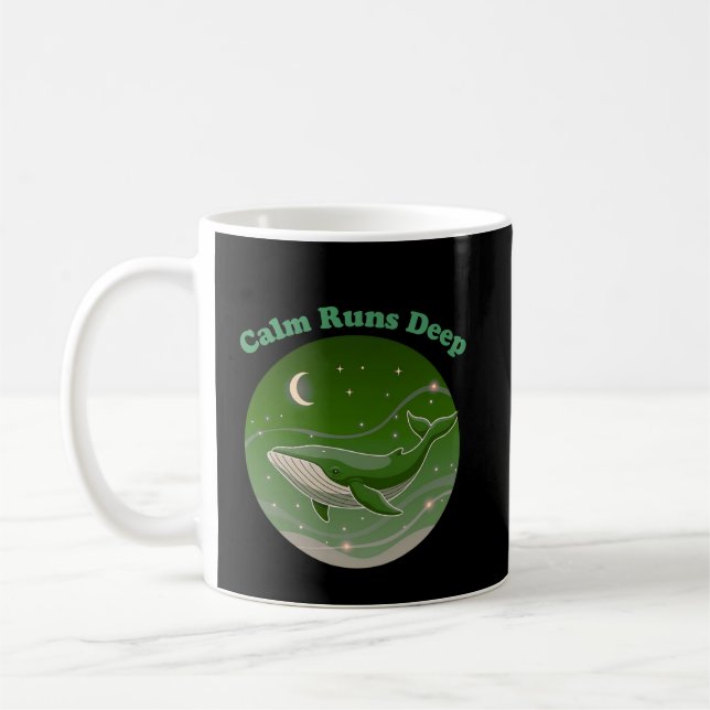 Calm Runs Deep Whale Mindfulness Ocean Coffee Mug (Left)