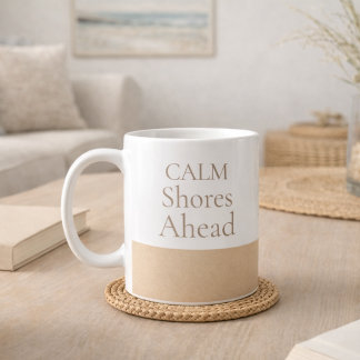 Calm Shores Ahead Classic Mug, 11 oz Coffee Mug