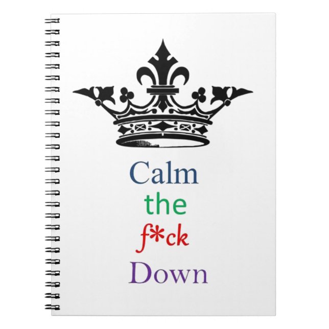 Calm the F*ck Down Notebook (Front)