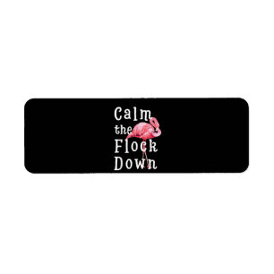 Calm The Flock Down Flamingo Girl Funny Flamingo