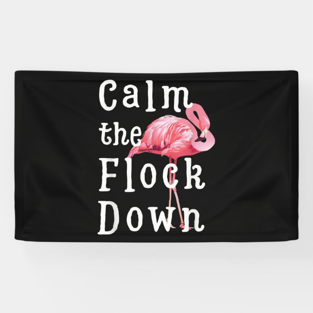 Calm The Flock Down Flamingo Girl |Funny Flamingo Banner (Horizontal)