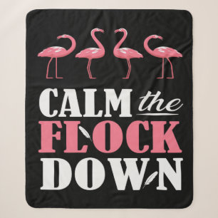 Calm The Flock Down Flamingo Pink Sherpa Blanket