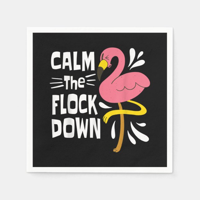 Calm The Flock Down Funny Pink Flamingo Napkin (Front)