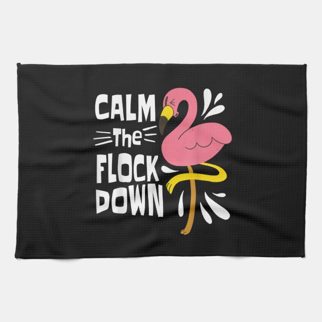 Calm The Flock Down Funny Pink Flamingo Tea Towel (Horizontal)