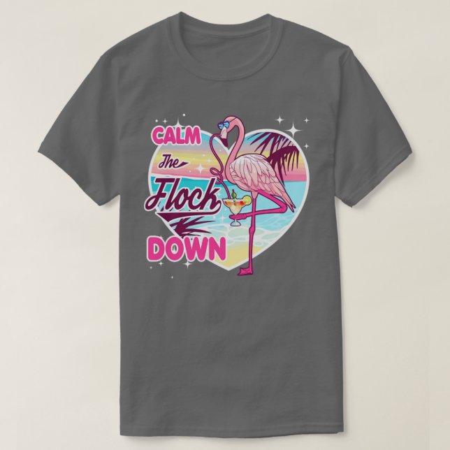 calm the flock down T-Shirt (Design Front)