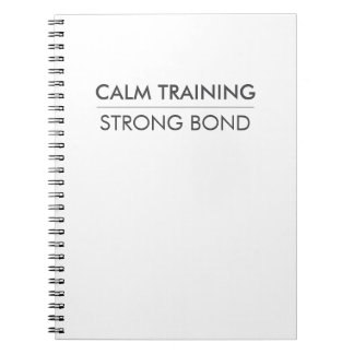 CALM TRAINING STRONG BOND – Minimal Dog Training Notebook