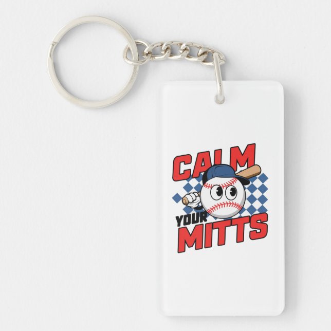 Calm Your Mitts Baseball Cartoon Design Key Ring (Front)