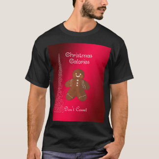 Calorie t shirt Christmas Funny Saying Tee Graphic