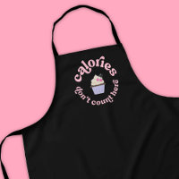 Calories Don't Count Here Pink Cake Baker Funny