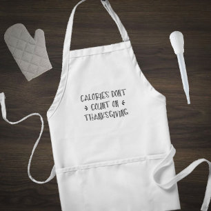 Calories don't count on Thanksgiving Standard Apron