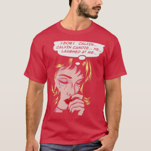 Calvin Candie Laughed at Me T-Shirt
